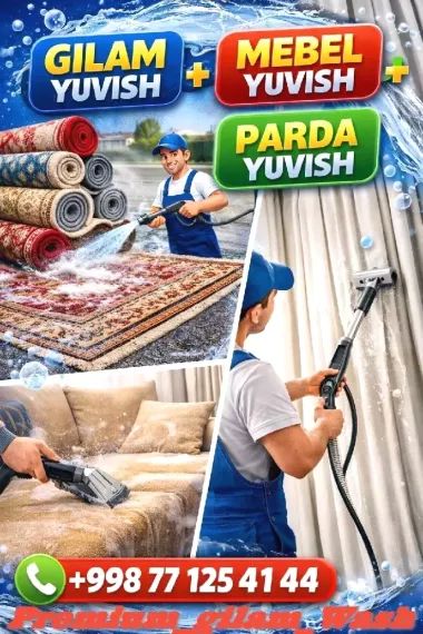 Gilam yuvish Mebel yuvish parda yuvish xizmati Toshkent shaxar buylab