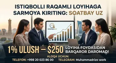 Istiqbolli raqamli loyihaga sarmoya kiriting Soatbay uz