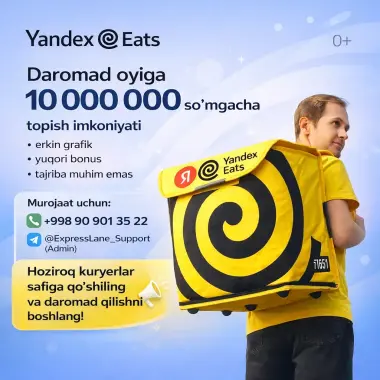 Наманган YANDEX EATSга авто/вело/пиёда курьер керак + БОНУС